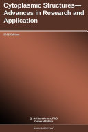Read Pdf Cytoplasmic Structures—Advances in Research and Application: 2012 Edition