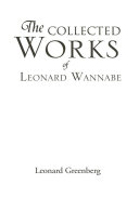 Read Pdf THE COLLECTED WORKS OF LEONARD WANNABE
