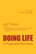 Read Pdf Doing Life a Pragmatist Manifesto