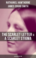 Read Pdf The Scarlet Letter & A Scarlet Stigma (Illustrated Edition)