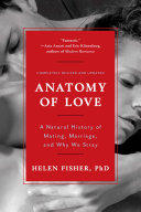 Read Pdf Anatomy of Love: A Natural History of Mating, Marriage, and Why We Stray (Completely Revised and Updated with a New Introduction)