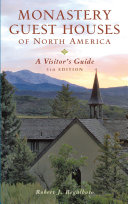 Read Pdf Monastery Guest Houses of North America: A Visitor's Guide (Fifth Edition)