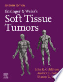 Enzinger And Weiss S Soft Tissue Tumors E Book