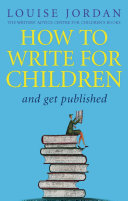 Read Pdf How To Write For Children And Get Published