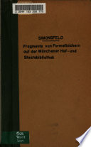 Fragmente von Formelbüchern aus der Münchener Hof- und Staatsbibliothek
