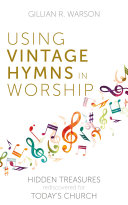 Read Pdf Using Vintage Hymns in Worship