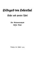 Bd. Hildegard von Hohenthal, I und II. th. 1903