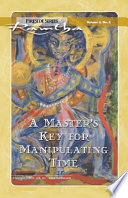A Master S Key For Manipulating Time