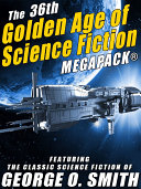 Read Pdf The 36th Golden Age of Science Fiction MEGAPACK®: George O. Smith