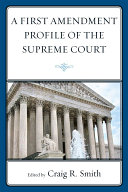 A First Amendment Profile of the Supreme Court Book