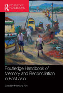 Read Pdf Routledge Handbook of Memory and Reconciliation in East Asia