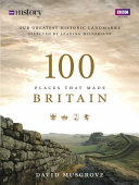 Read Pdf 100 Places That Made Britain