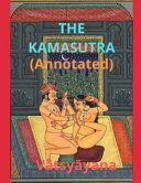 The Kama Sutra Annotated 