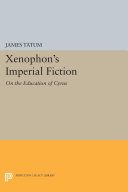 Read Pdf Xenophon's Imperial Fiction