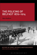 Read Pdf The Policing of Belfast 1870-1914