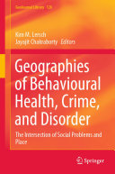 Read Pdf Geographies of Behavioural Health, Crime, and Disorder