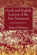 Read Pdf Greek and English Lexicon of the New Testament, Revised Edition