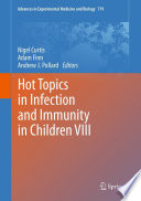 Hot Topics In Infection And Immunity In Children Viii
