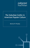 Read Pdf The Suburban Gothic in American Popular Culture