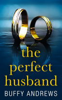 The Perfect Husband: A nail biting gripping psychological thriller pdf
