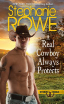 A Real Cowboy Always Protects (Wyoming Rebels)