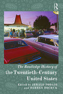 The Routledge History of Twentieth-Century America