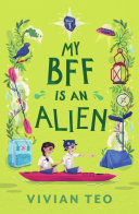 Read Pdf My BFF Is an Alien (Book 1)