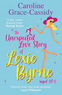 Read Pdf The Unexpected Love Story of Lexie Byrne (aged 39 1/2)