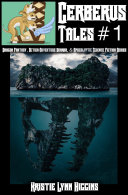 Read Pdf Cerberus Tales Collection #1 Dragon Fantasy, Action-Adventure Horror, And Apocalyptic Science Fiction Series