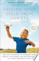Freeing Your Child From Anxiety Revised And Updated Edition