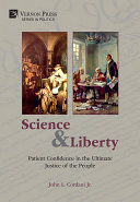 Read Pdf Science and Liberty: Patient Confidence in the Ultimate Justice of the People