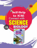 Self Help To Icse Connect With Science Biology Class 8 For 2022 Examinations 