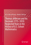 Read Pdf Thomas Jefferson and his Decimals 1775–1810: Neglected Years in the History of U.S. School Mathematics