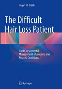 The Difficult Hair Loss Patient