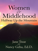 Read Pdf Women & Middlehood : Halfway Up the Mountain