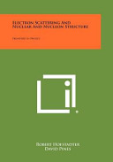 Electron Scattering and Nuclear and Nucleon Structure: Frontiers in Physics