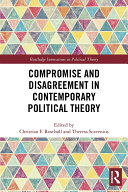 Read Pdf Compromise and Disagreement in Contemporary Political Theory