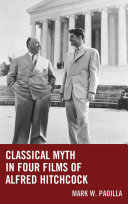 Read Pdf Classical Myth in Four Films of Alfred Hitchcock