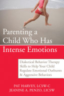 Read Pdf Parenting a Child Who Has Intense Emotions