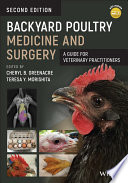Backyard Poultry Medicine And Surgery