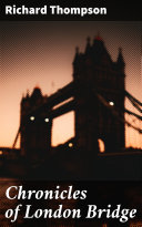 Chronicles of London Bridge pdf
