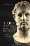 Read Pdf Philip II, the Father of Alexander the Great