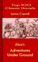Read Pdf Alice's Adventures Under Ground