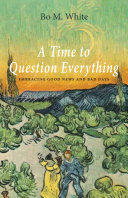 Read Pdf A Time to Question Everything