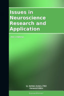 Read Pdf Issues in Neuroscience Research and Application: 2011 Edition