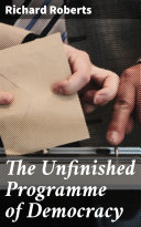 Read Pdf The Unfinished Programme of Democracy