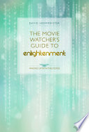 The Movie Watcher S Guide To Enlightenment