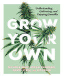 Read Pdf Grow Your Own: Understanding, Cultivating, and Enjoying Marijuana