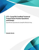 Ctt Comptia Certified Technical Trainer Exam Practice Questions And Dumps