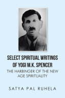 Read Pdf Select Spiritual Writings of Yogi M.K. Spencer